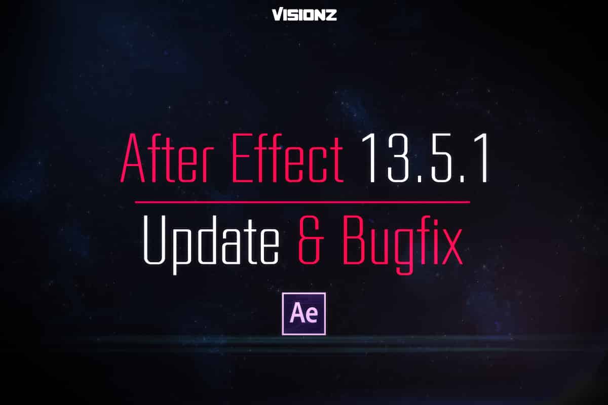 Bug fixes in After Effects CC 2015 (13.5.1)