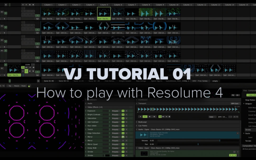 VJ TUTORIAL 01 – How to play Resolume 4